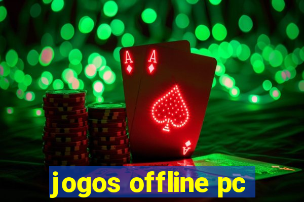 jogos offline pc